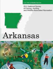 2011 National Survey of Fishing, Hunting, and Wildlife-Associated Recreation?arkansas