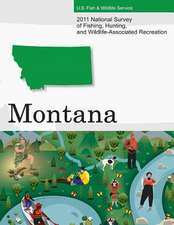 2011 National Survey of Fishing, Hunting, and Wildlife-Associated Recreation?montana