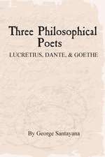 Three Philosophical Poets