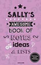 Sally's Awesome Book of Notes, Lists & Ideas