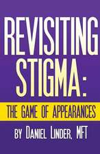 Revisiting Stigma the Game of Appearances