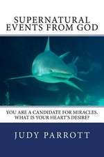 Supernatural Events from God