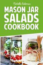 Mason Jar Salads Cookbook