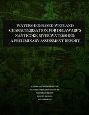 Watershed-Based Wetland Characterization for Delaware?S Nanticoke River Watershed