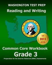 Washington Test Prep Reading and Writing Common Core Workbook Grade 3