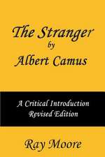 The Stranger by Albert Camus a Critical Introduction (Revised Edition)