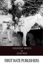 Insurgent Mexico