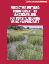 Predicting Wetland Functions at the Landscape Level for Coastal Georgia Using Nwiplus Data