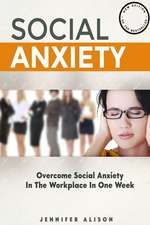 Overcome Social Anxiety in the Workplace in One Week