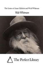 The Letters of Anne Gilchrist and Walt Whitman