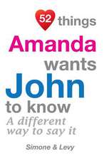 52 Things Amanda Wants John to Know