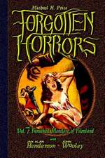 Forgotten Horrors Vol. 7