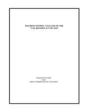 Macroeconomic Analysis of the Tax Reform Act of 2014