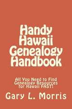 Handy Hawaii Genealogy Handbook