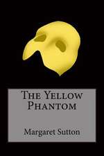 The Yellow Phantom