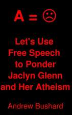 Let's Use Free Speech to Ponder Jaclyn Glenn and Her Atheism