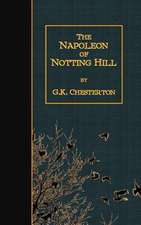 The Napoleon of Notting Hill