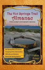 The Hot Springs Trail Almanac