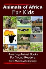 Animals of Africa for Kids