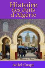 Histoire Des Juifs D'Algerie