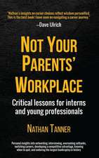 Not Your Parents' Workplace