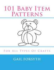 101 Baby Item Patterns