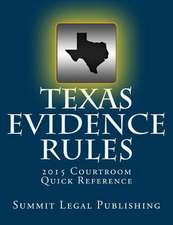 Texas Evidence Rules Courtroom Quick Reference