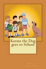 Karma the Dog Goes to School