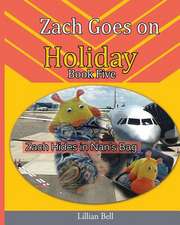 Zach Goes on Holiday