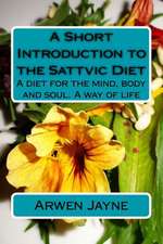 A Short Introduction to the Sattvic Diet