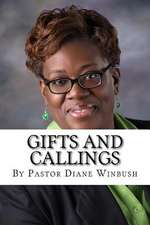 Gifts and Callings