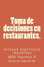 Toma de Decisiones En Restaurantes.