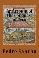 An Account of the Conquest of Peru