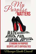 My Purpose Matters