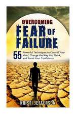 Overcoming Fear of Failure