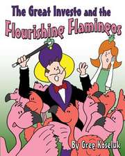 The Great Investo and the Flourishing Flamingos