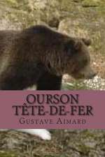 Ourson Tete-de-Fer