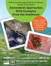 Review and Recommendations for Climate Change Vulnerability Assessment Approaches with Examples from the Southwest