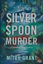 The Silver Spoon Murder