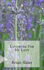 Lavender for My Lady