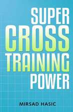 Super Cross Training Power