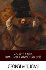 Men of the Bible, Some Lesser Known Characters