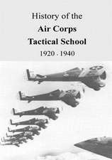 History of the Air Corps Tactical School 1920 - 1940