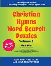 Christian Hymns Word Search Puzzles Volume 1