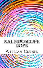 Kaleidoscope Dope