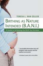 Birthing as Nature Intended (B.A.N.I.)