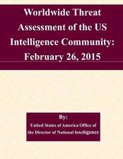 Worldwide Threat Assessment of the Us Intelligence Community