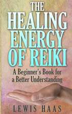 The Healing Energy of Reiki