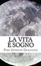 La Vita E Sogno