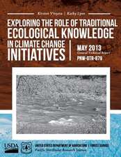 Exploring the Role of Tradtional Ecological Knowledge in Clinate Change Initiatives